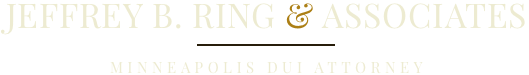 Jeffrey B. Ring & Associates - Minneapolis, DUI, Criminal Defense Attorney